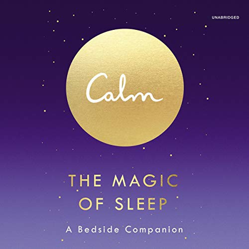 The Magic of Sleep : A Bedside Companion