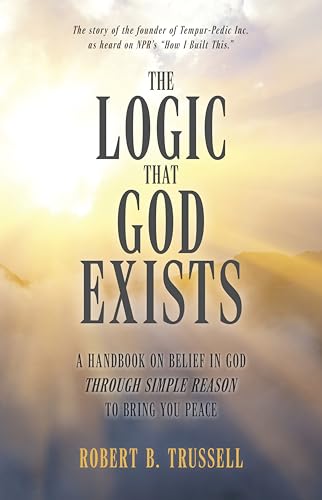 The Logic That God Exists