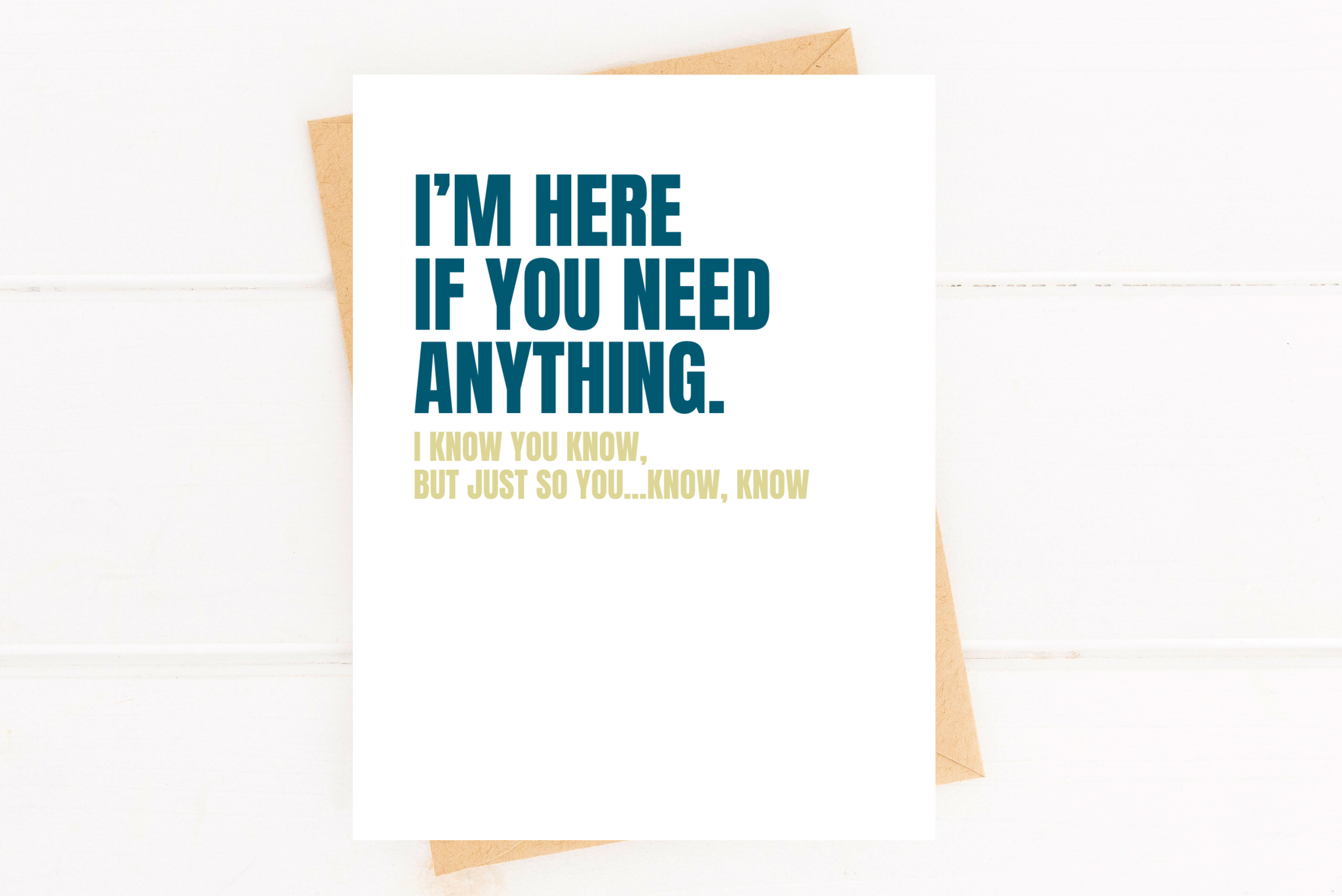 Here If You Need Anything Support Card